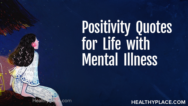 Positivity Quotes for Life with Mental Illness