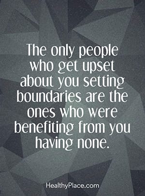 The only people who get upset about you setting boundaries are the ones who were benefiting from you having none.