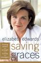 Elizabeth Edwards Saving Graces