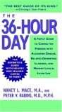 36-Hour Day: A Family Guide to Caring for Persons with Alzheimer's Disease, Related Dementing Illnesses, and Memory Loss in Later Life