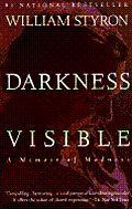 Darkness  Visible: A Memoir of Madness