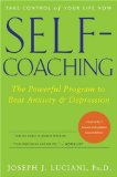 Self-Coaching:  The Powerful Program to Beat Anxiety and Depression