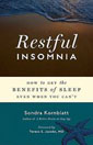 Restful Insomnia: How to Get the Benefits of Sleep Even When You Can't