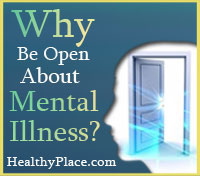 Why Be Open About Mental Illness?