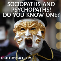 Sociopaths and psychopaths can destroy your life. Find out why, how and what to do about sociopaths and psychopaths you know. Read this.