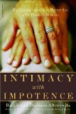 Intimacy  With  Impotence: The Couple's Guide to Better Sex After Prostate  Disease