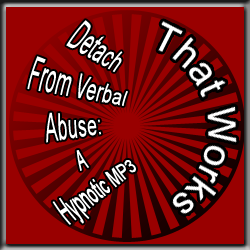 Here is a detaching from verbal abuse hypnosis mp3 to help you stop repetitive thoughts related to abuse. Detach from verbal abuse within just a few minutes.