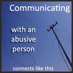 My experience in communicating with an abusive person taught me many things, but not before I suffered emotional and mental damage. Find out why.